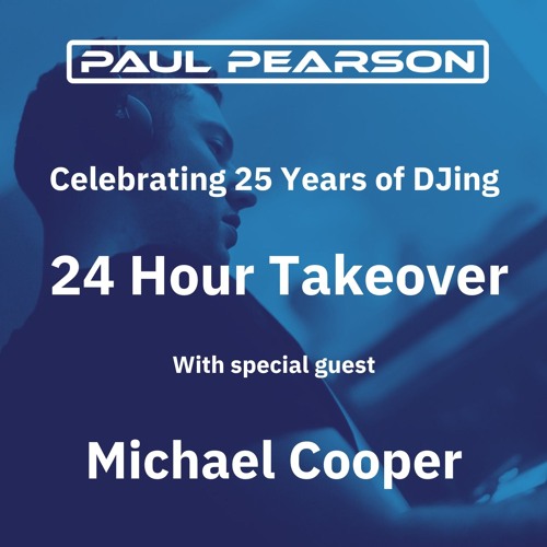 Michael Cooper (Celebrating 25 Years of DJ Paul Pearson)