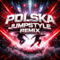 POLSKA JUMPSTYLE remix