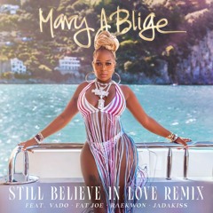 Still Believe In Love (Remix) [feat. Vado, Fat Joe, Raekwon & Jadakiss]