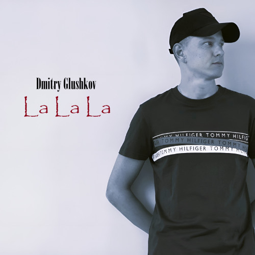 Dmitry Glushkov - La La La