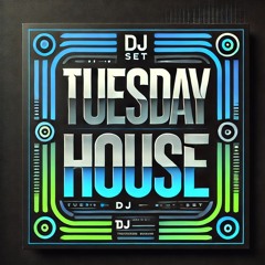 Tuesday Night House - August 6, 2024