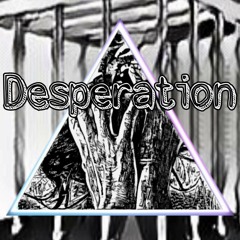 Desperation (Replica)
