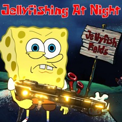Jellyfishing At Night (Don't Mess With Me 2)