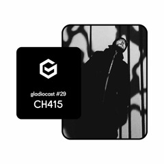 Gladiocast #29 - CH415