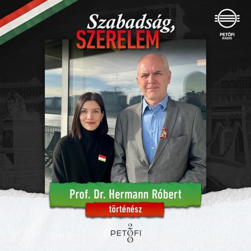 Stream Szabadság, szerelem a Petőfin! - Prof. Dr. Hermann Róbert by Petőfi  Rádió | Listen online for free on SoundCloud