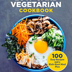 Get PDF 📭 Low-Carb Vegetarian Cookbook: 100 Easy Recipes and a Kick-Start Meal Plan