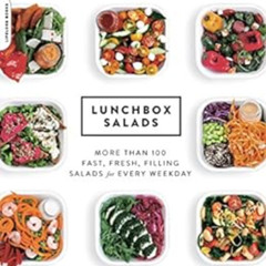 free KINDLE 📩 Lunchbox Salads: More than 100 Fast, Fresh, Filling Salads for Every W