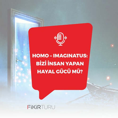 Homo – Imaginatus: Bizi insan yapan hayal gücü mü?