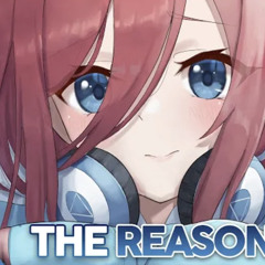 The Second Level x Hoobastank - The Reason (Nightcore)