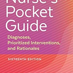 [VIEW] [EBOOK EPUB KINDLE PDF] Nurse's Pocket Guide: Diagnoses, Prioritized Interventions, and Ratio