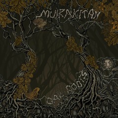 Muirakitan - Oak Root's (EP Minimix)