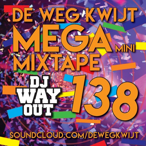 De Weg Kwijt MEGA Mini Mixtape Week 138 (Vakantie Special)