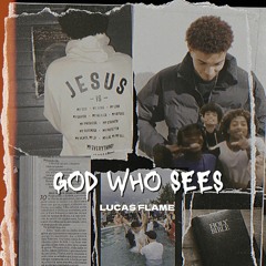 God Who Sees (prod.Dakota)