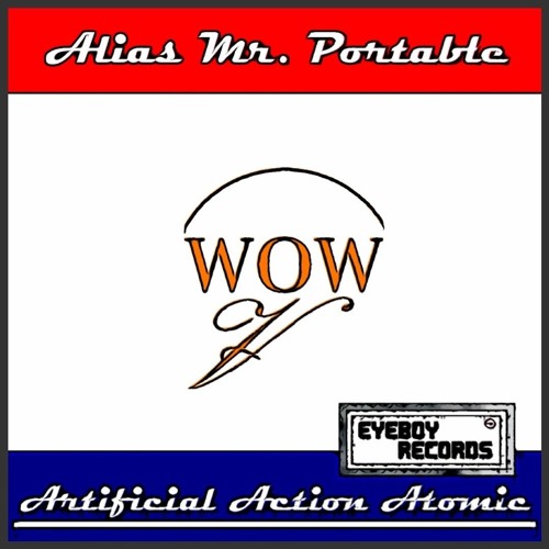 Alias Mr. Portable - Artificial Action Atomic