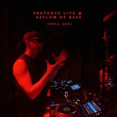 Pretence LIVE @ Asylum Of Bass [FULL SET]