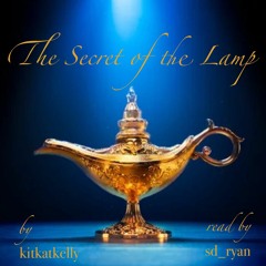 [podfic] secret of the lamp