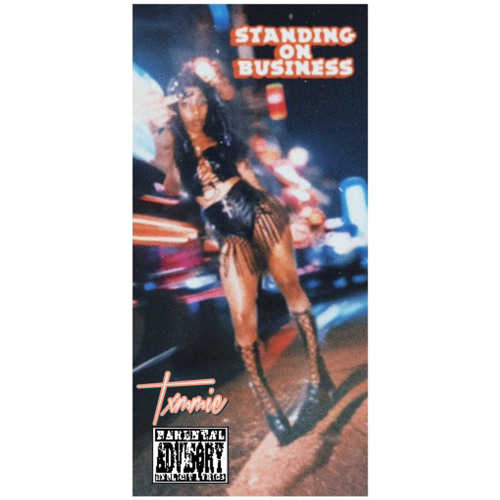 Txmmie - Standing on Business