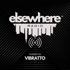 Elsewhere Radio Hosted by Vibratto Ep 1