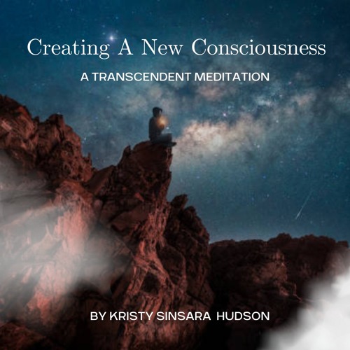 Creating A New Consciousness and learning to attract all that we desire