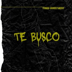 Te Buco (Fenikia-Dangely Music)