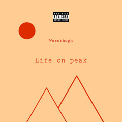 Life on Peak (prod. Kneo)
