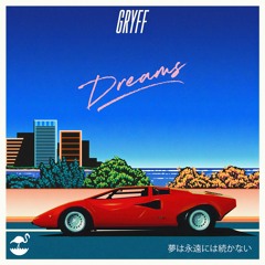 Gryff - Dreams