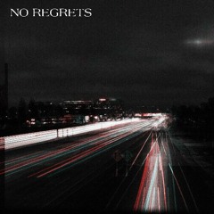 No Regrets (Prod. SanVictor)