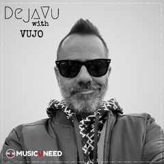 DejaVu with VUJO