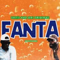 Fanta (Shy-I and Obi Original)
