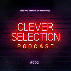 Clever Selection Podcast (Episode 02)