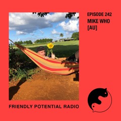 Ep. 242 pt.2 w/ Mike Who