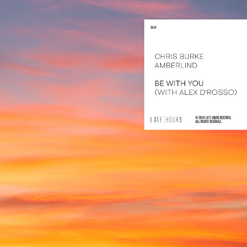 Chris Burke Amberlind - Be With You (with Alex D'Rosso)