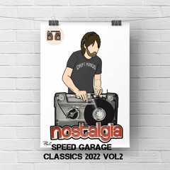 DJ Richard - Speed Garage Classics 2022 Vol 2 - Nostalgia