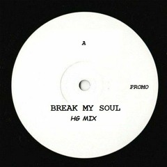 Break My Soul [ HG Mix ]