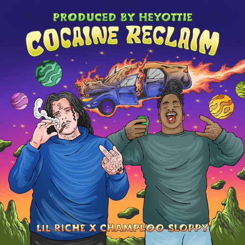 Cocaine Reclaim Ft Champloo Sloppy PROD Heyottie