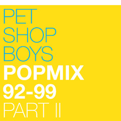 Pet Shop Boys Popmix - 92-99 Part II