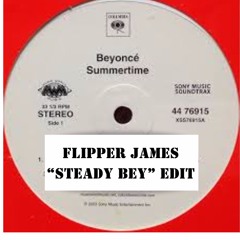 Summertime (Flipper James' Steady Bey Edit)