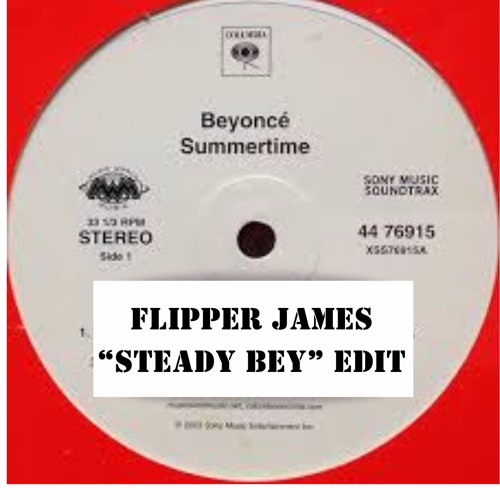 Summertime (Flipper James' Steady Bey Edit)
