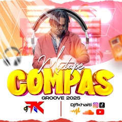 MIXTAPE COMPAS GROOVE 2025 100% PLOGE DJ FK