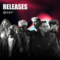 On The Way Releases