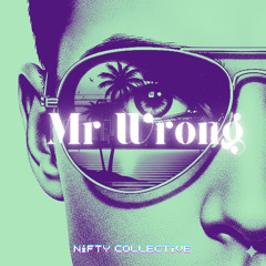 Nifty Collective-Mr Wrong