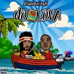 Diswood X Lerat - No Lova