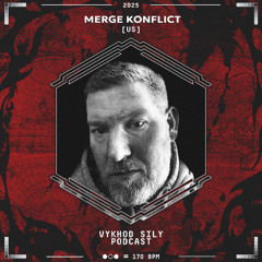 Vykhod Sily Podcast - Merge Konflict Guest Mix
