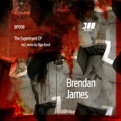 [BP098] Brendan James - The Eperement EP