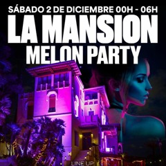 LA MANSION - MELON PARTY.WAV