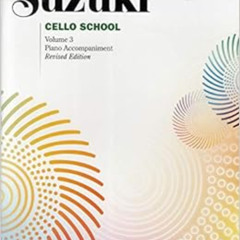 [Access] PDF 📑 Suzuki Cello School, Piano Accompaniment: Volume 3 by Alfred Publishi