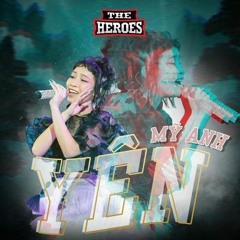 Mỹ Anh - Yên - The Heroes 2021