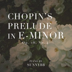 Chopin's Prelude in E-Minor, Op. 28, No. 4