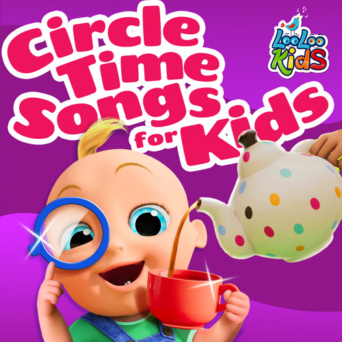 Stream LooLoo Kids Listen to Circle Time Songs for Kids playlist