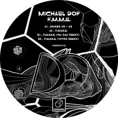 F.M.M.E. [HSBRGV013] - vinyl only